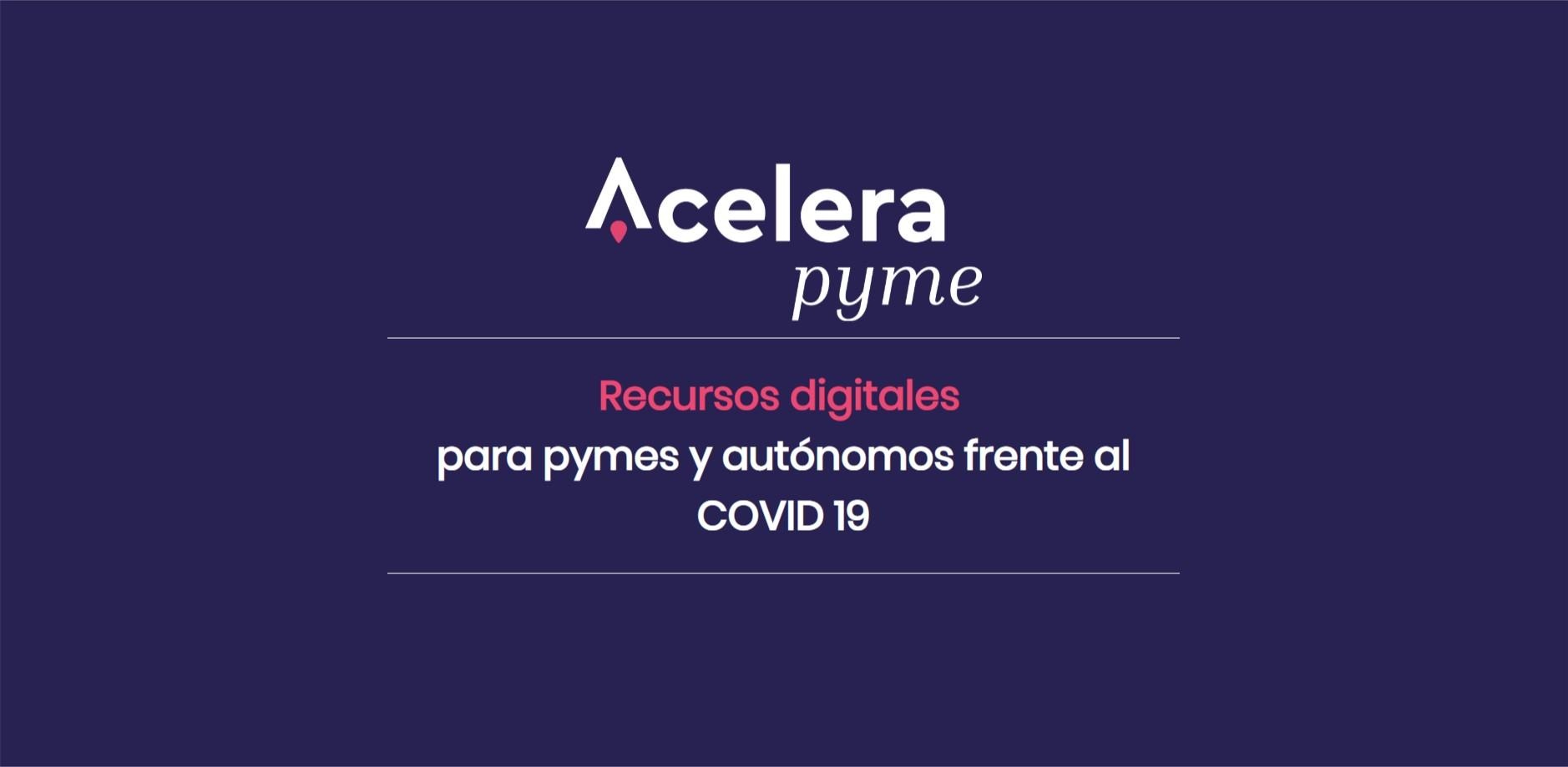 Acelera Pyme: programa abierto para incorporar proveedores de recursos de digitalización