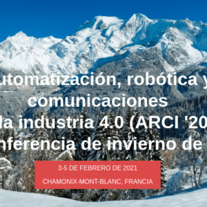 Llamada a presentar ponencias y artículos al Foro #ARCI2021 – Automatización, robótica y comunicaciones para la industria 4.0