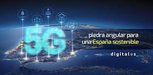 INFORME «5G, PIEDRA ANGULAR PARA UNA ESPAÑA SOSTENIBLE» (2021)