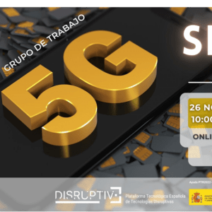 Participación de DIHBU en el próximo Speed Dating del Grupo de 5G de PTE Disruptive