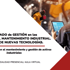 Curso Gestión en los procesos del mantenimiento industrial. Integración de nuevas tecnologías